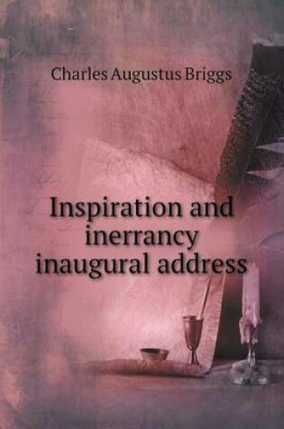 Cover of Inspiration and inerrancy inaugural address