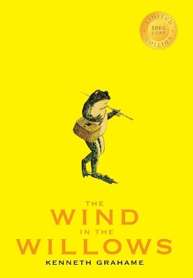 Book cover for The Wind in the Willows (1000 Copy Limited Edition)