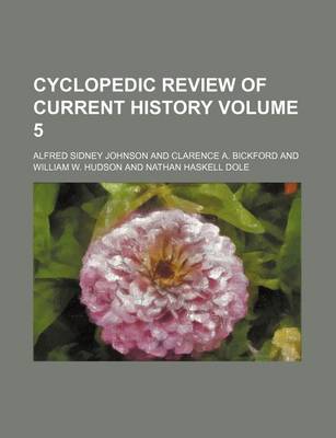 Book cover for Cyclopedic Review of Current History Volume 5