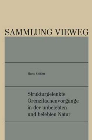 Cover of Strukturgelenkte Grenzflachenvorgange in Der Unbelebten Und Belebten Natur