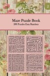 Book cover for Maze Puzzle Book, 200 Puzzles Easy Random, 2