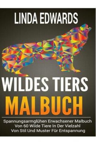 Cover of Wildes Tier Malbuch
