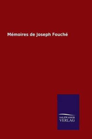 Cover of Memoires de Joseph Fouche