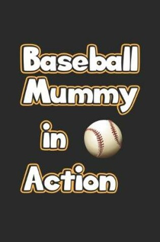 Cover of Baseball Mummy in Action