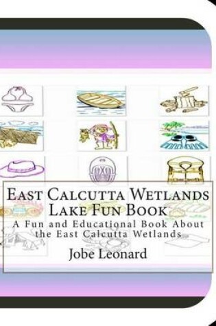 Cover of East Calcutta Wetlands Lake Fun Book