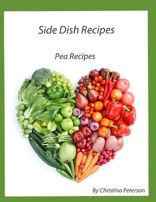 Book cover for Side Dish Recipes, Pea Recipes