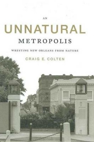 Cover of An Unnatural Metropolis