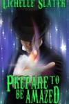 Book cover for Prepare to be Amazed