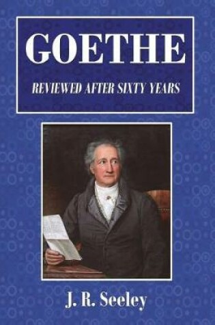 Cover of Goethe Reviewed After Sixty Years