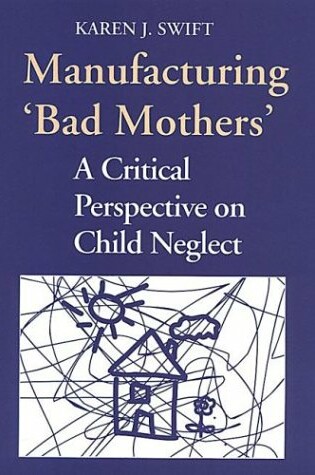 Cover of Manufacturing Bad Mothers