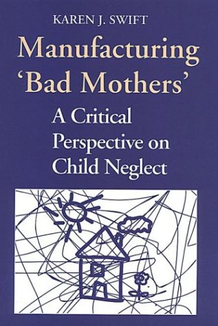 Book cover for Manufacturing Bad Mothers