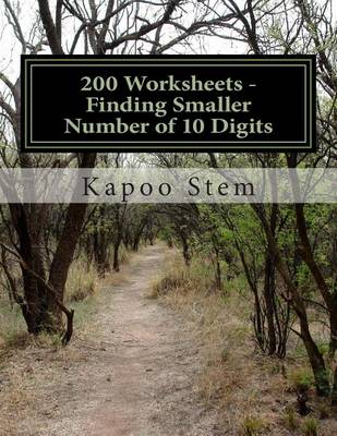 Book cover for 200 Worksheets - Finding Smaller Number of 10 Digits
