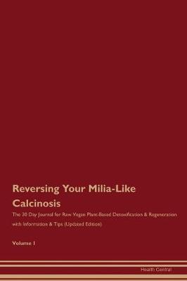 Book cover for Reversing Your Milia-Like Calcinosis