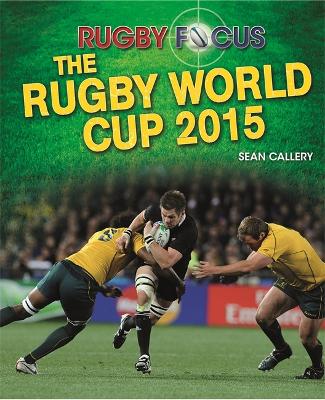 Book cover for Rugby Focus: The Rugby World Cup 2015