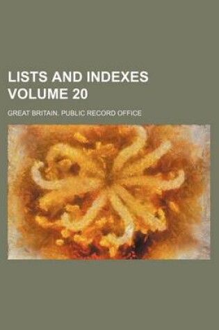 Cover of Lists and Indexes Volume 20