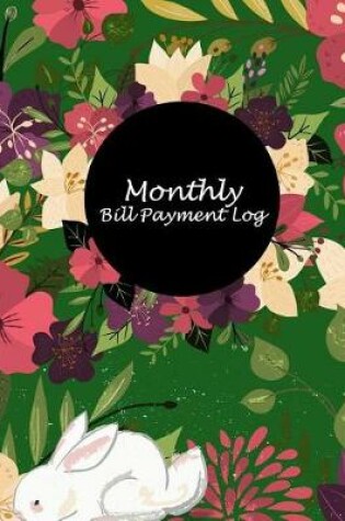 Cover of Monthly Bill Payment Log