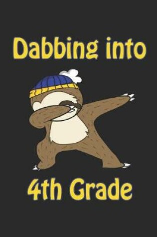 Cover of Dabbing Into 4th Grade