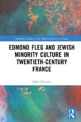 Cover of Edmond Fleg and Jewish Minority Culture in Twentieth-Century France