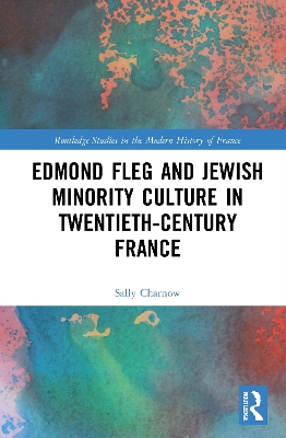 Book cover for Edmond Fleg and Jewish Minority Culture in Twentieth-Century France