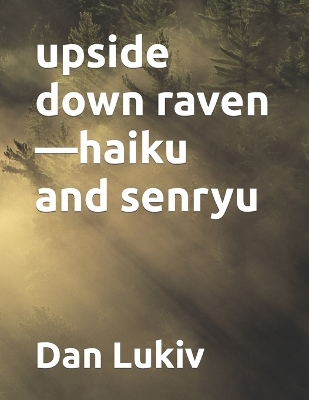 Book cover for upside down raven-haiku and senryu