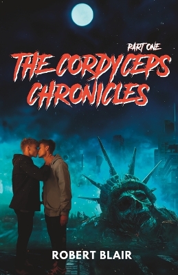 Book cover for The Cordyceps Chronicles