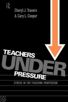 Book cover for Teachers Under Pressure: Stress in the Teaching Profession