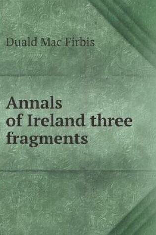 Cover of Annals of Ireland three fragments