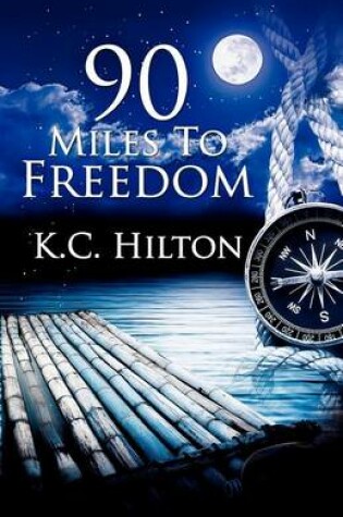 Cover of 90 Miles to Freedom