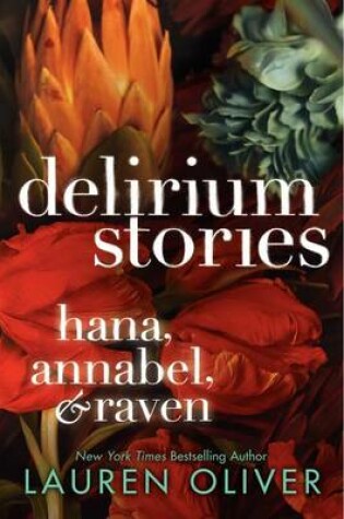 Cover of Delirium Stories: Hana, Annabel, and Raven