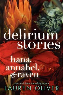 Book cover for Delirium Stories: Hana, Annabel, and Raven