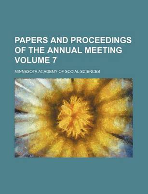 Book cover for Papers and Proceedings of the Annual Meeting Volume 7