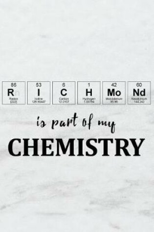 Cover of Richmond Is Part of My Chemistry