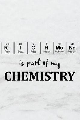 Book cover for Richmond Is Part of My Chemistry