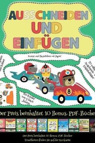 Cover of Kunst und Bastelideen mit Papier (Ausschneiden und Einfügen - Rennwagen)