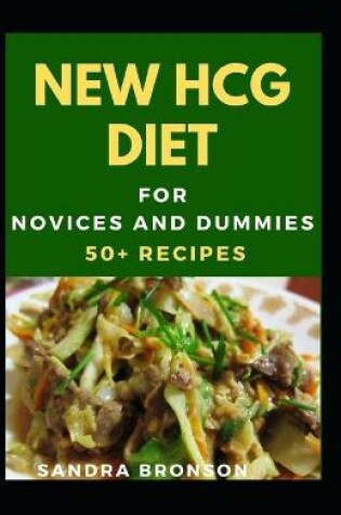 Cover of New HCG Diet For Novices And Dummies For Novices And Dummies