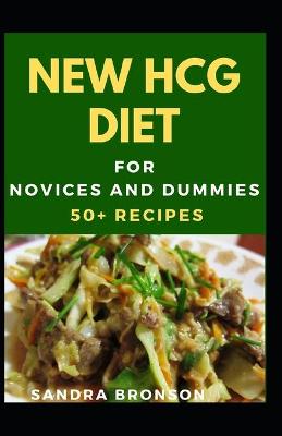 Book cover for New HCG Diet For Novices And Dummies For Novices And Dummies