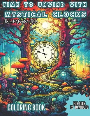 Cover of Time to Unwind with Mystical Clocks