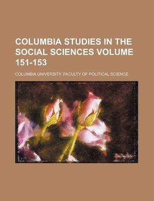 Book cover for Columbia Studies in the Social Sciences Volume 151-153