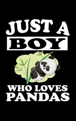 Book cover for Just A Boy Who Loves Pandas