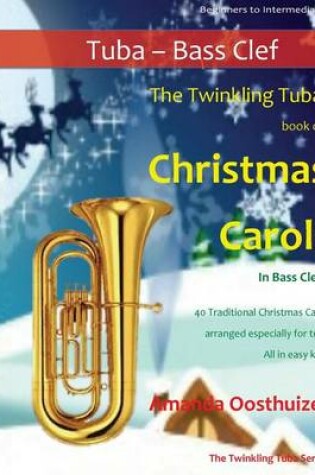 Cover of The Twinkling Tuba Book of Christmas Carols in Bass Clef