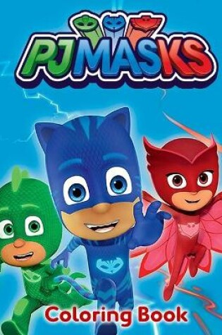 Cover of PJ Masks Coloring Book