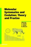 Book cover for Molecular Systematics and Evolution: Theory and Practice