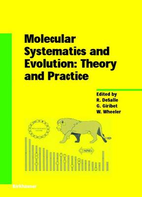 Book cover for Molecular Systematics and Evolution: Theory and Practice