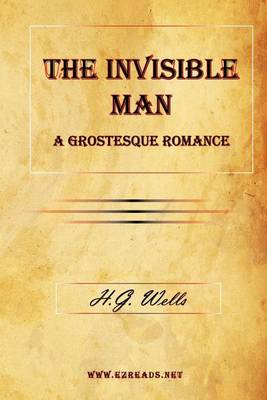 Book cover for The Invisible Man, a Grostesque Romance