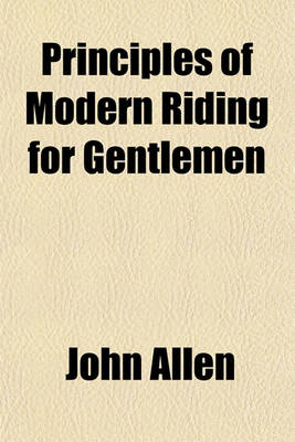 Book cover for Principles of Modern Riding for Gentlemen