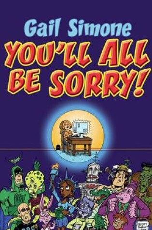 Cover of You'll All be Sorry!