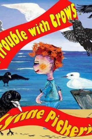 Cover of The Trouble with Crows