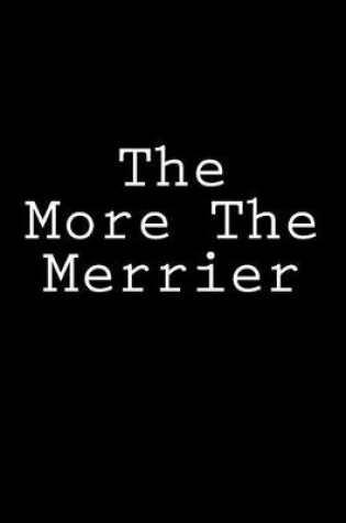 Cover of The More The Merrier