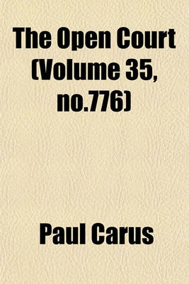 Book cover for The Open Court (Volume 35, No.776)