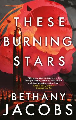 Book cover for These Burning Stars
